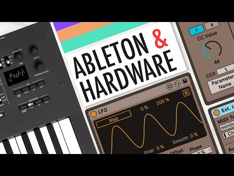 Hardware Synths & Ableton - Ultimate Guide for Connecting, Controlling and Automating External Gear