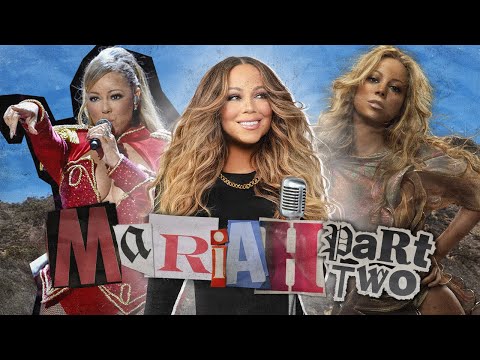 ERAs: The Return of Mariah Carey (part 2)