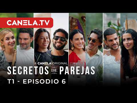 Secretos de Parejas - EPISODIO 6 - Intercambio de Parejas - Canela.TV