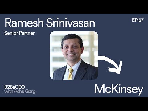 How to Lead with Empathy and Resilience | Ramesh Srinivasan, Senior Partner, McKinsey