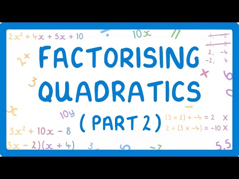 GCSE Maths - Factorising Quadratics - Part 2 - (When the x² Coefficient is More Than 1)