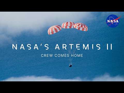 NASA’s Artemis II Crew Comes Home (Official Broadcast)