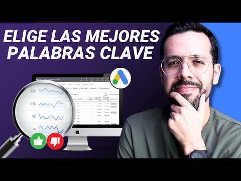 🔎 Investigación de Palabras Clave en Google Ads (2025)