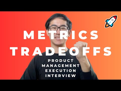 How to Answer: Execution and Metric Tradeoffs Lesson (Product Manager Interview Question and Answer)