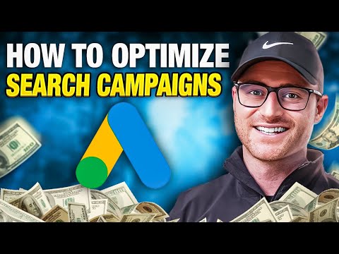 The RIGHT Way to Optimize Google Search Ads Campaigns | Step-by-Step Tutorial