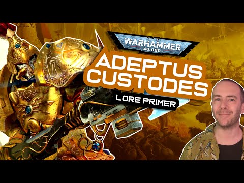 ADEPTUS CUSTODES Lore Primer! Warhammer 40k Faction Lore & Origins!