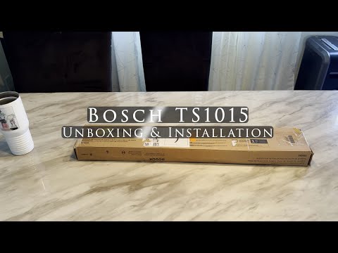 Bosch TS1015 Unboxing and installation