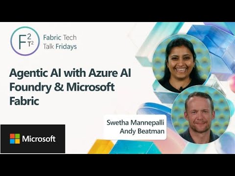 Agentic AI with Azure AI Foundry & Microsoft Fabric