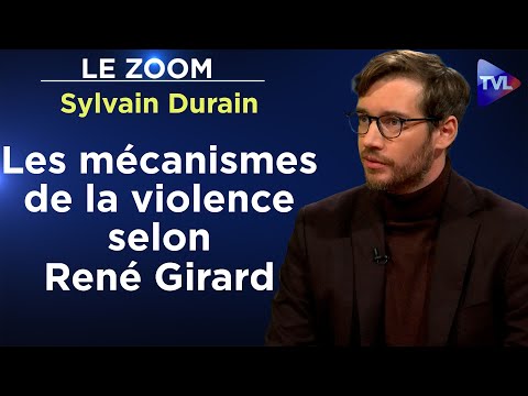 René Girard annonce le retour du sacrifice humain - Le Zoom - Sylvain Durain - TVL