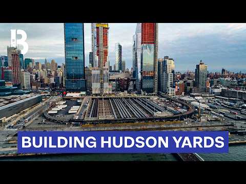 Building on Top of Live Train Tracks: Hudson Yards' Impossible Construction | Blueprint