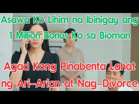 Asawa Ko Lihim na Ibinigay ang 1 Million Bonus Ko sa Bioman! Agad Kong Pinabenta Lahat ng Ari-Arian
