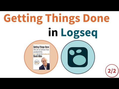 GTD: Getting Things Done in Logseq
