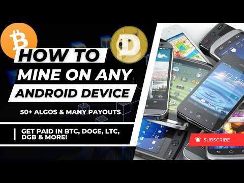 How To Mine on Any Android Device | Many Algos | Paid in BTC DOGE RVN & MORE | Mobile Mining 2023