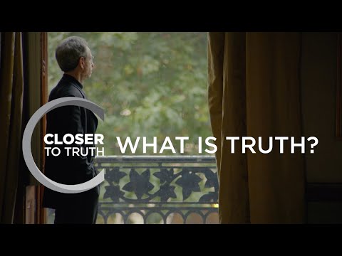 What is Truth? | Episode 1405 | Closer To Truth