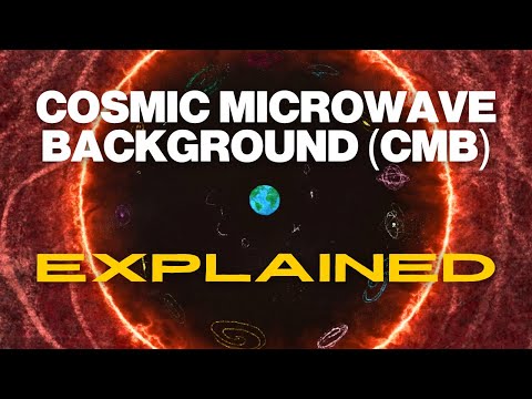 Cosmic Microwave Background (CMB) Explained | Cosmology 101 Episode 2