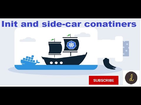 init containers and side-car containers in kubernetes