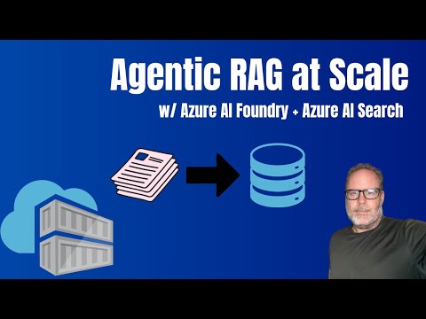 Agentic RAG at Scale with Azure AI Search and Azure AI Foundry