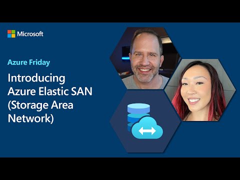 Introducing Azure Elastic SAN (Storage Area Network) | Azure Friday