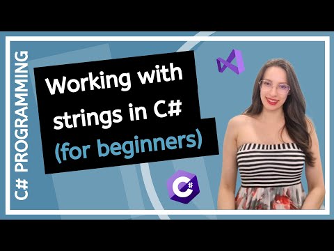 C# String - How to work with strings in C#?  C# Programming tutorial for Beginners