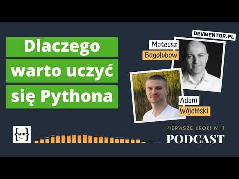 Dlaczego warto uczyć się Pythona | PKwIT #37 [ IT podcast ]