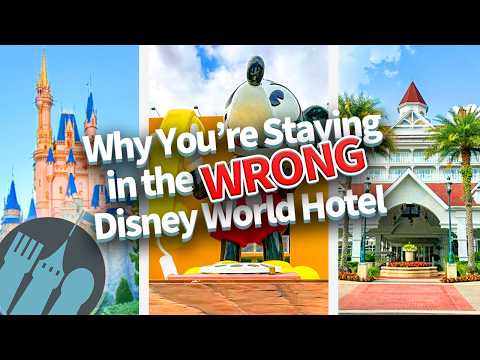 Why You’re Staying in the Wrong Disney World Hotel