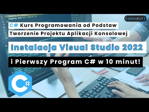 ✅💻 Instalacja Visual Studio 2022 i Pierwszy Program C# w 10 minut! 🚀💻