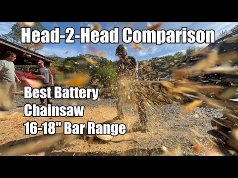 Battery Powered Chainsaw Head-to-Head | 16-18 " Bar Range