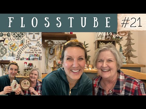 Flosstube #21: Christmas Giggles + Holiday Stitching!