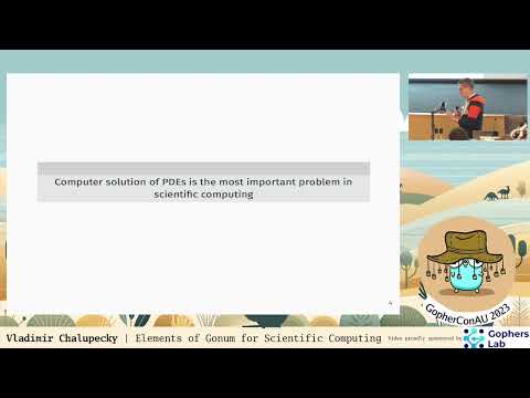05. Vladimir Chalupecky - Elements of Gonum for Scientific Computing | GopherConAU 2023