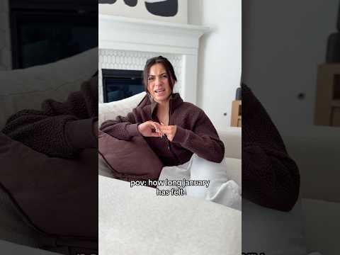 how is it still JANUARY😫