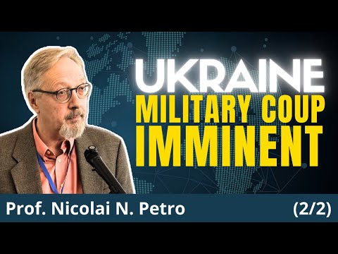 Ukraine Falling Apart: Military Could Side With Ultra-Right Wing | Dr. Nicolai Petro