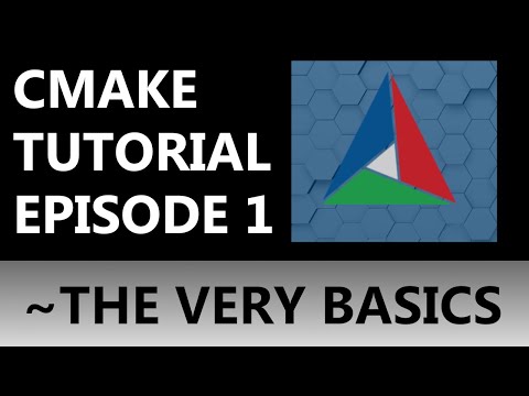 CMake Tutorial EP 1 | Understanding The Basics