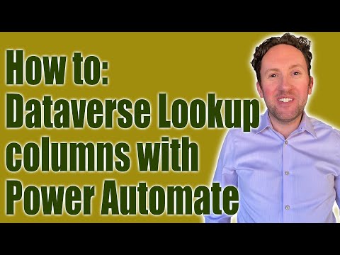 How To: Work with Dataverse Lookup columns in Power Automate flows