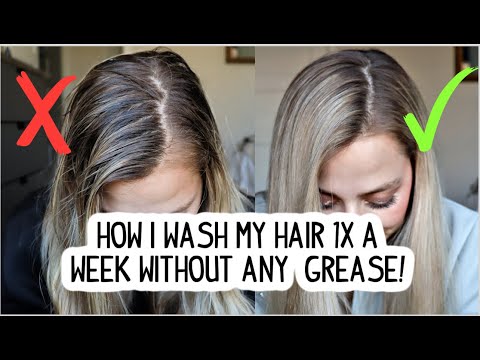 HOW I WASH MY HAIR ONCE A WEEK! TIPS & TRICKS FOR GREASY HAIR!