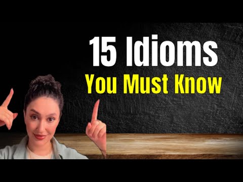15 Must-Know Idioms for Fluent English Conversation
