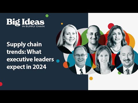 Supply chain trends- What executive leaders expect in 2024