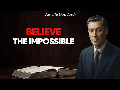 The Impossible Is His Specialty — Dare to Believe Again | Neville Goddard | POWERFUL TEACHINGS