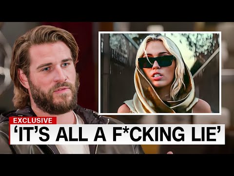 Liam Hemsworth REVEALS The TRUTH Behind Miley Cyrus..