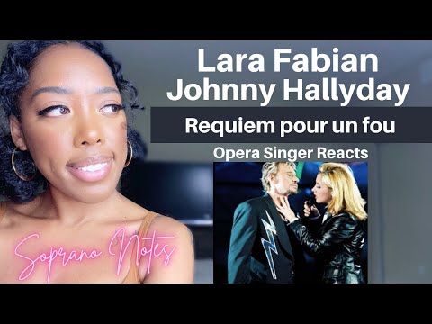 Opera Singer Reacts to Lara Fabian & Johnny Hallyday | Requiem Pour un Fou | Performance Analysis |
