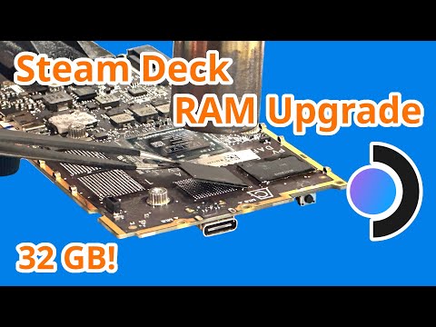Steam Deck 32GB RAM Upgrade