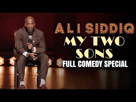 ALI SIDDIQ: MY TWO SONS [75 minute Full Stand Up Comedy Special]