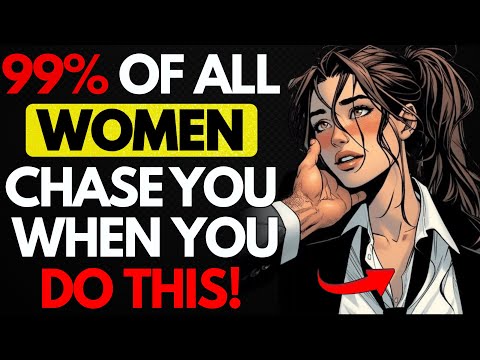 How To Make Any Woman Chase You Instantly! (Even If She’s Not Interested) | Stoicism