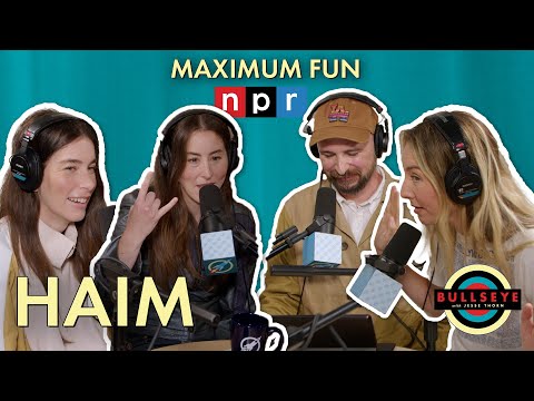 HAIM wants to tour forever - Bullseye with Jesse Thorn