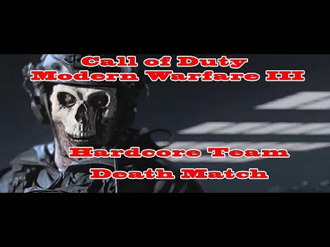 Call of Duty Modern Warfare III / Hardcore Team Deathmatch Rounds