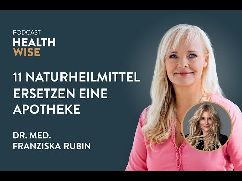 #161 Naturheilmittel ersetzen eine Apotheke. Mit Dr. med. Franziska Rubin & Jennifer Knäble