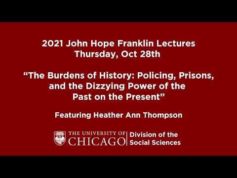 2021 JHF Lectures - Thursday Oct 28: "The Burdens of History"