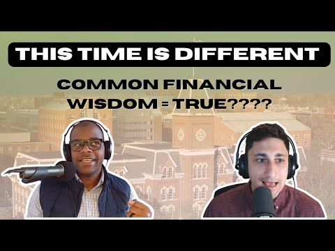 Is Common Financial Wisdom ACTUALLY True?