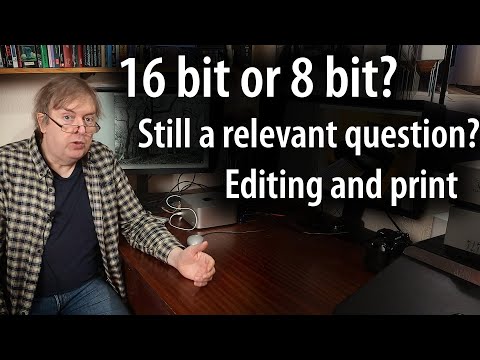 Photo editing and printing. When does 16 bit or 8 bit still matter? How much worse is 8 bit printing
