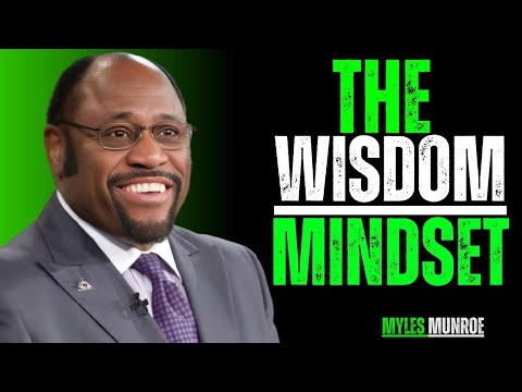 THE WISDOM MINDSET OF SOLOMON - MYLES MUNROE