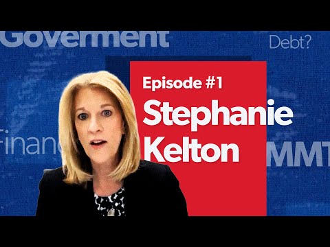 Mostly Economics Podcast #1 -  What do we really know about MMT with Stephanie Kelton